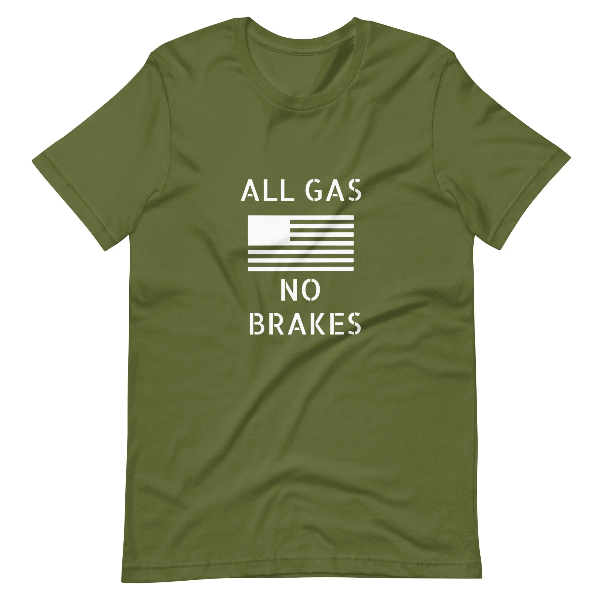 All Gas No Brakes Unisex t-shirt