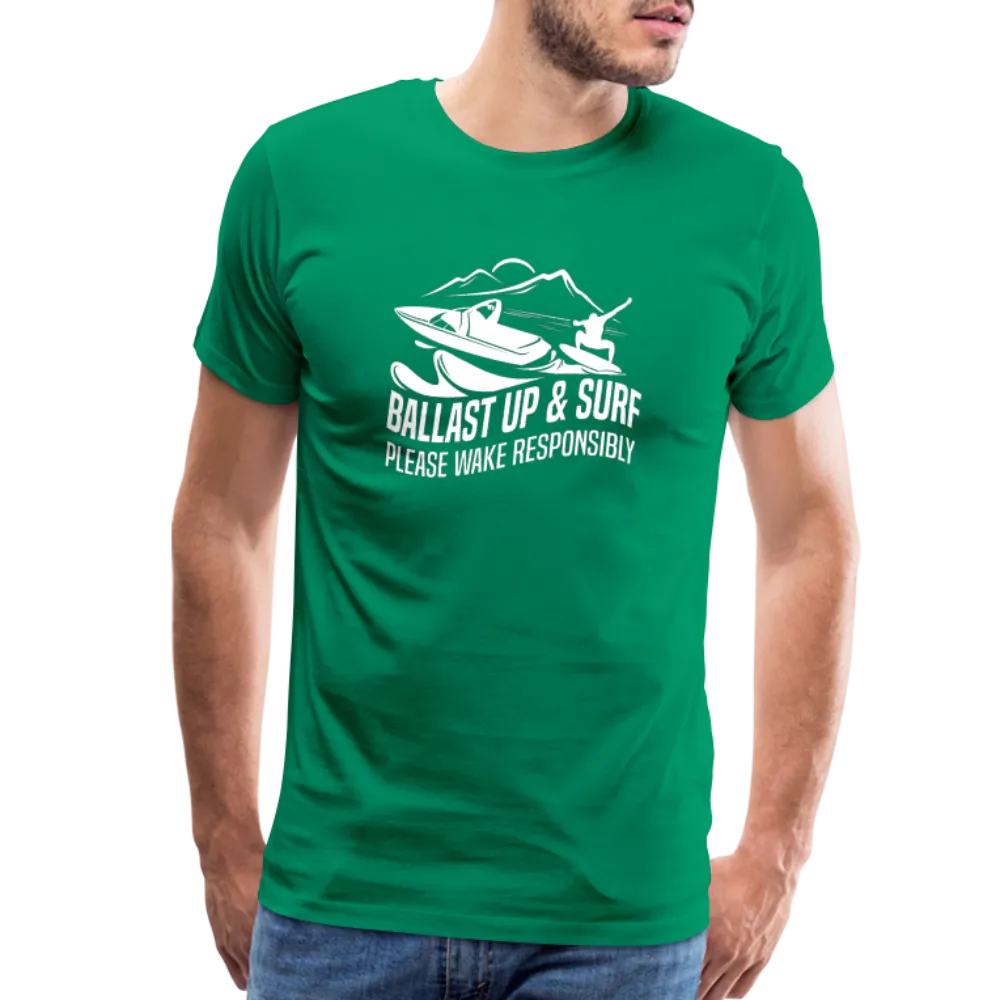 Ballast Up & Surf - Wake Responsibly Men's Premium T-Shirt