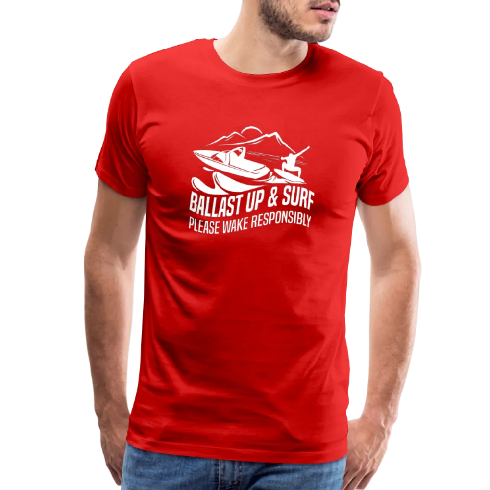 Ballast Up & Surf - Wake Responsibly Men's Premium T-Shirt