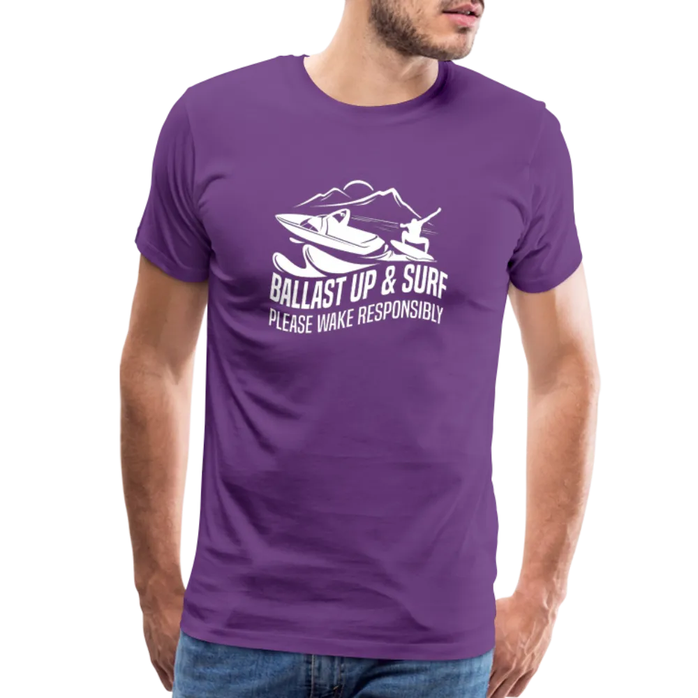 Ballast Up & Surf - Wake Responsibly Men's Premium T-Shirt