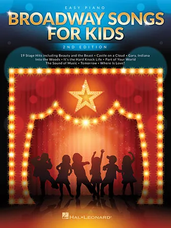 Broadway Songs for Kids - 2nd Edition (Easy Piano)