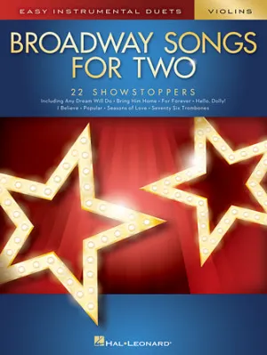 Broadway Songs for Two Violins (Easy Instrumental Duets)