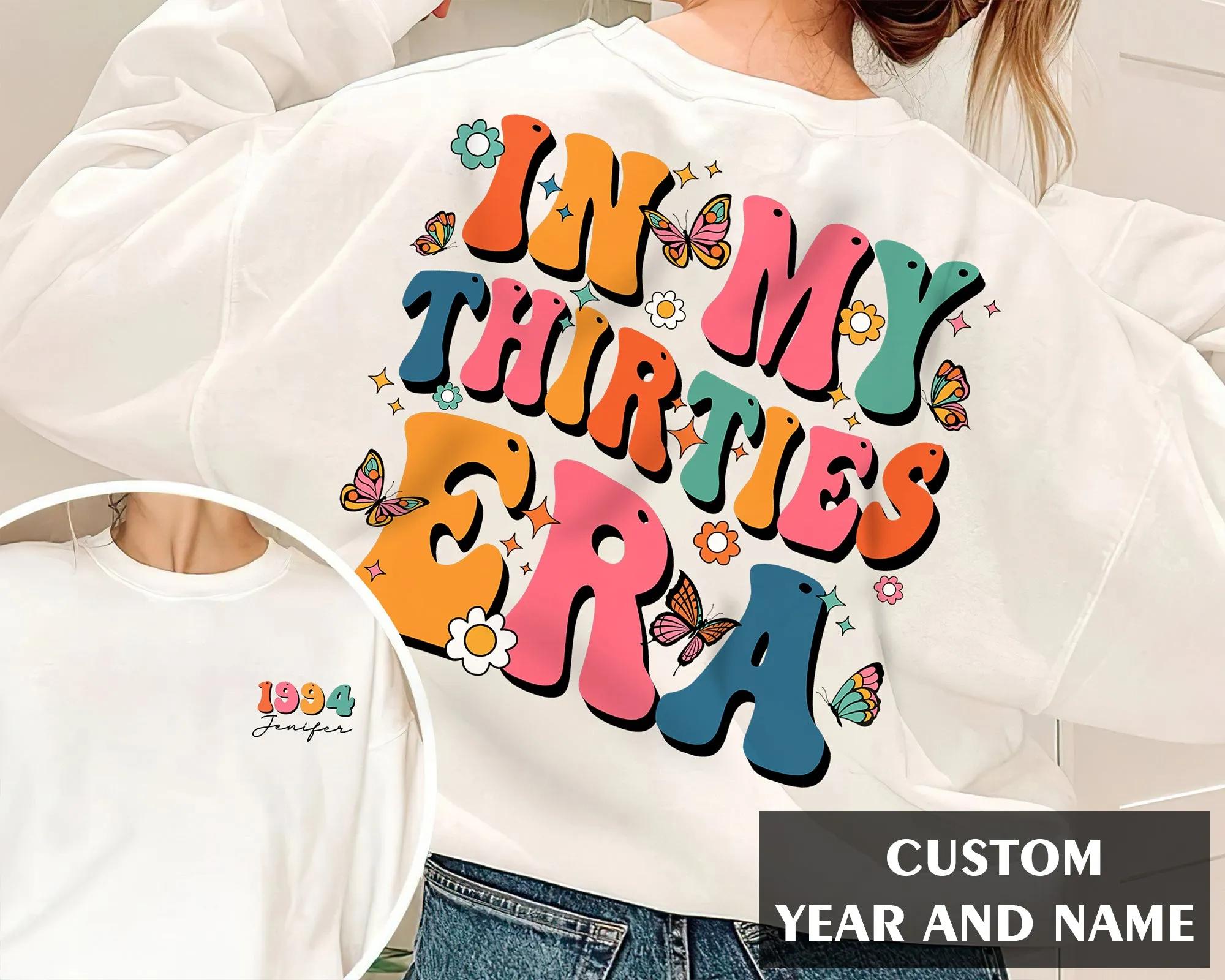 Custom In My Thirties Era Sweatshirt, Personalized Birthday Crewneck, 30th Birthday, Custom Funny Birthday t-shirt, Birthday Gift