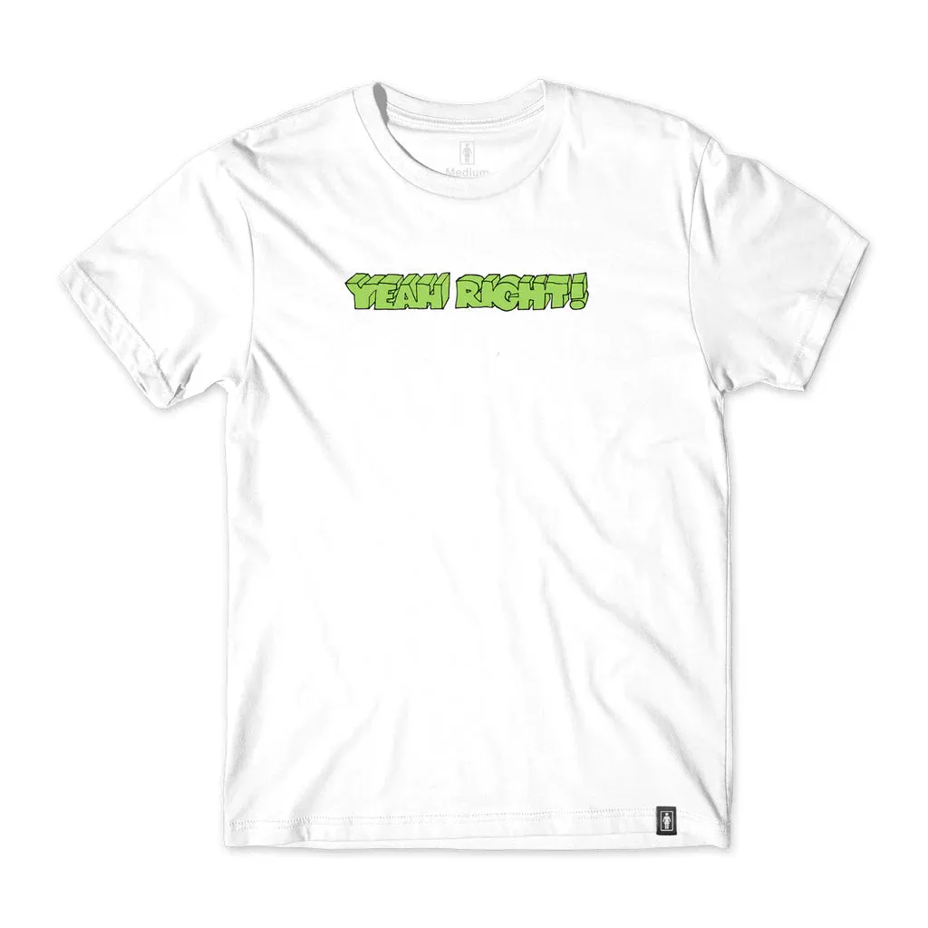 Girl Yeah Right Tee