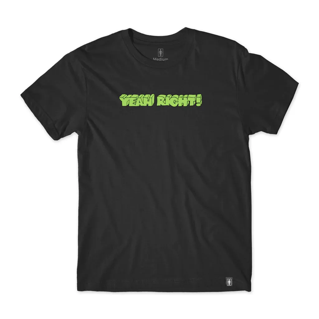 Girl Yeah Right Tee