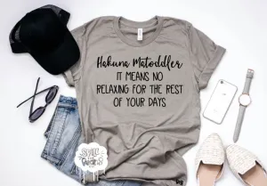 Hakuna Matoddler tee or tank