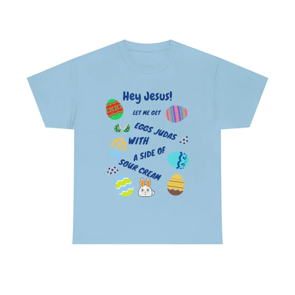 Hey Jesus - Eggs Judas