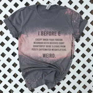 I Before E Tee