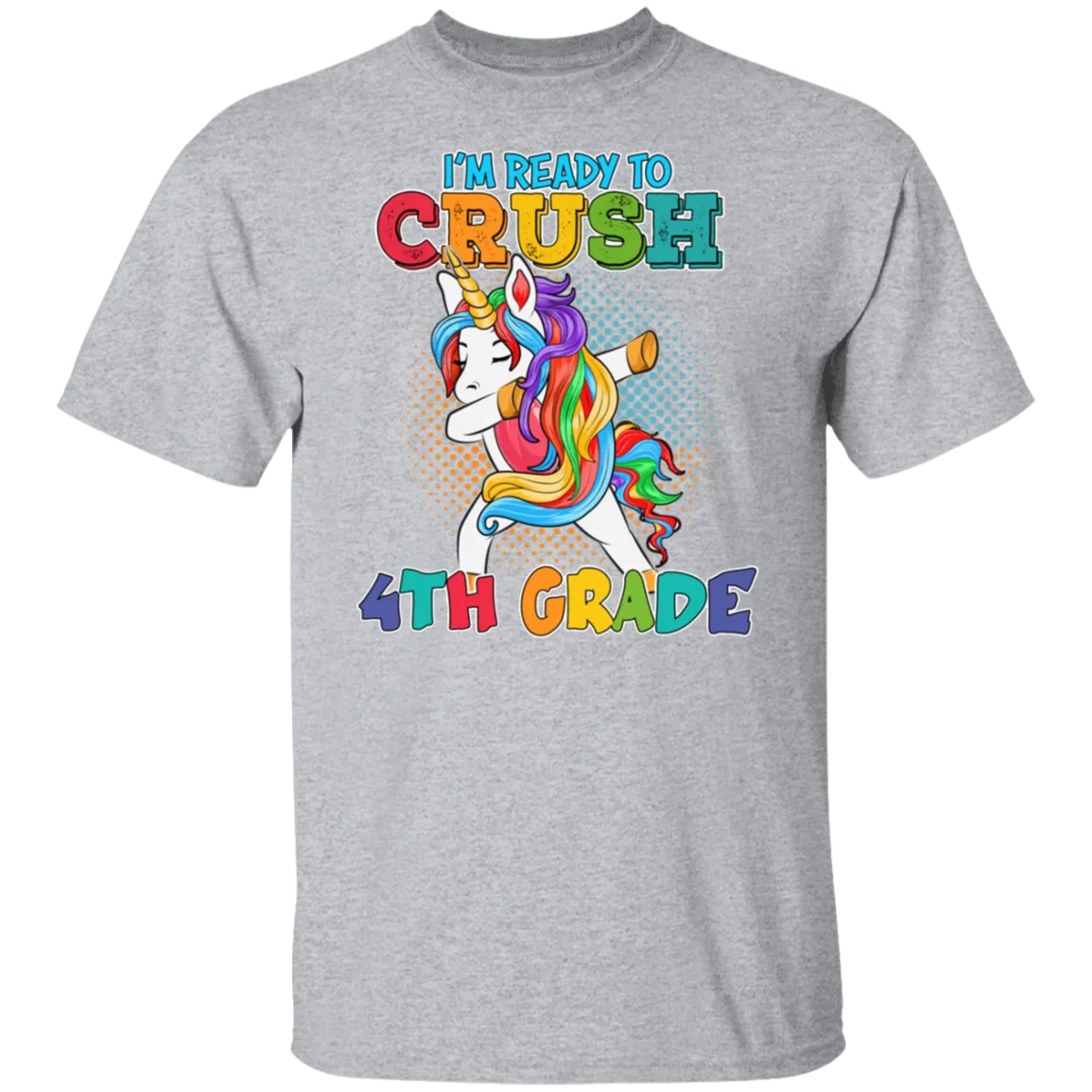 I'm Ready to Crush 4th Grade Adult Unisex Size Shirt