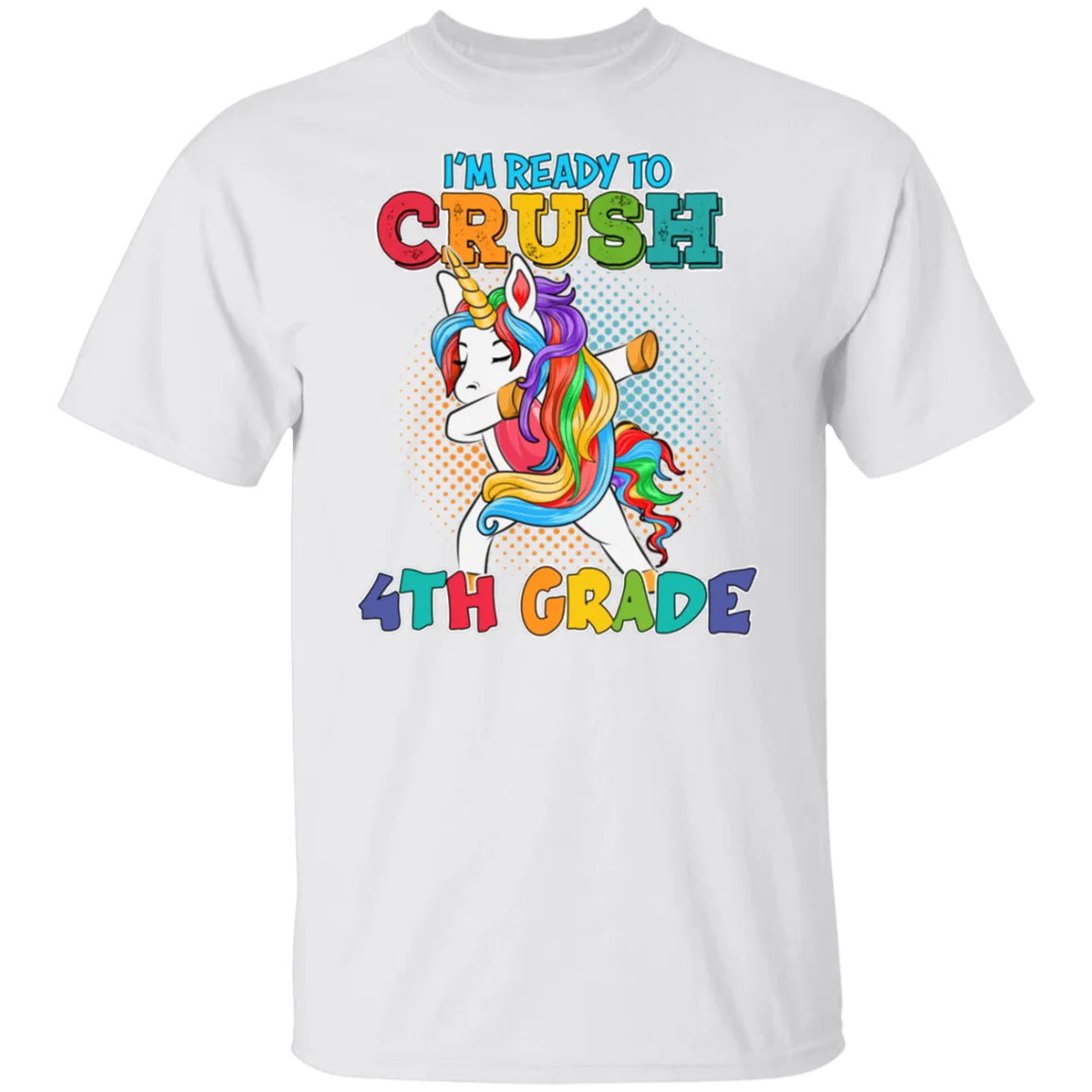 I'm Ready to Crush 4th Grade Adult Unisex Size Shirt