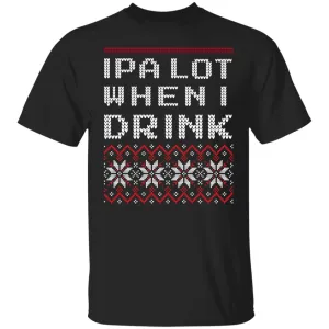IPA Beer Lover Ugly Christmas T-shirts and Hoodie