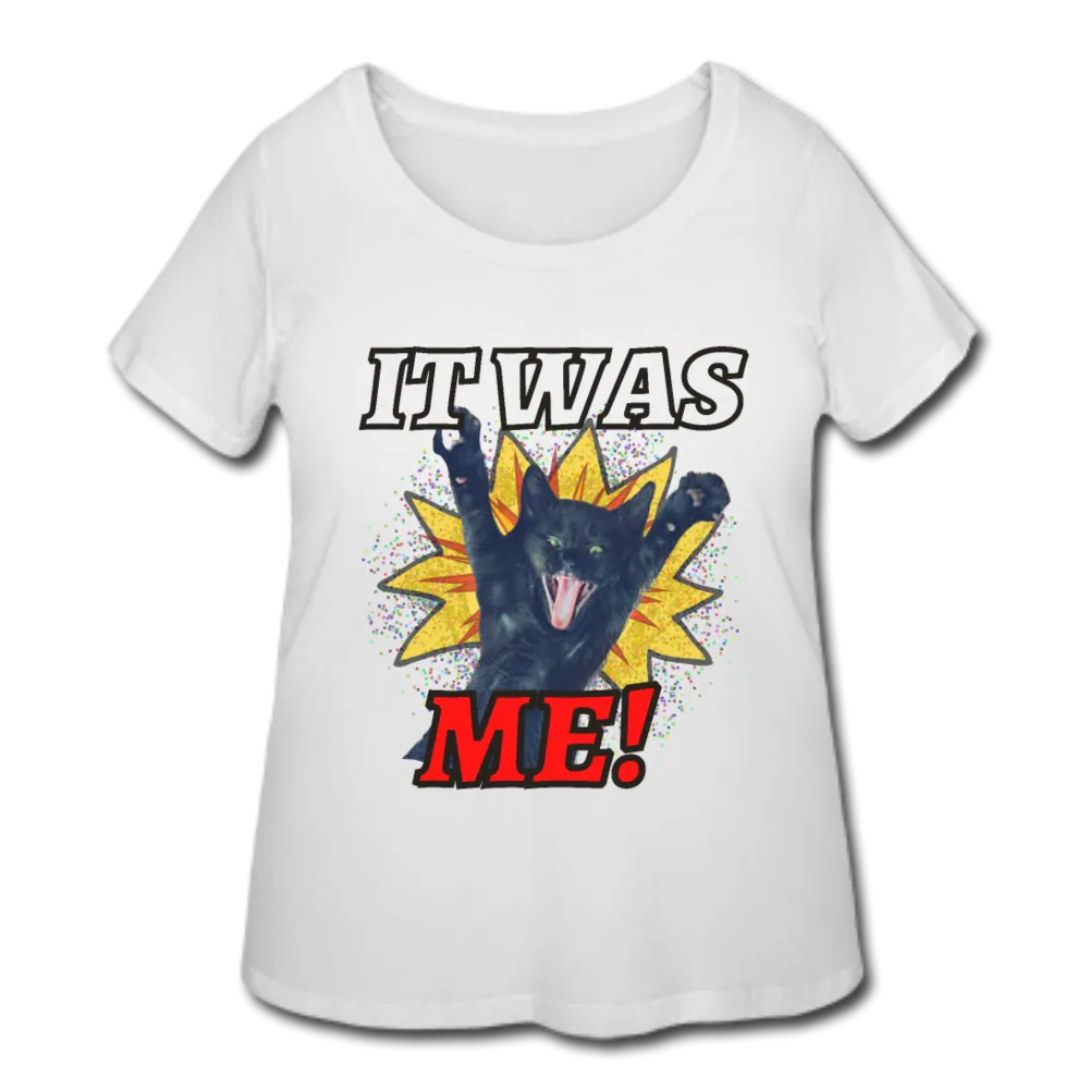 IT WAS ME! Women's Curvy T-Shirt