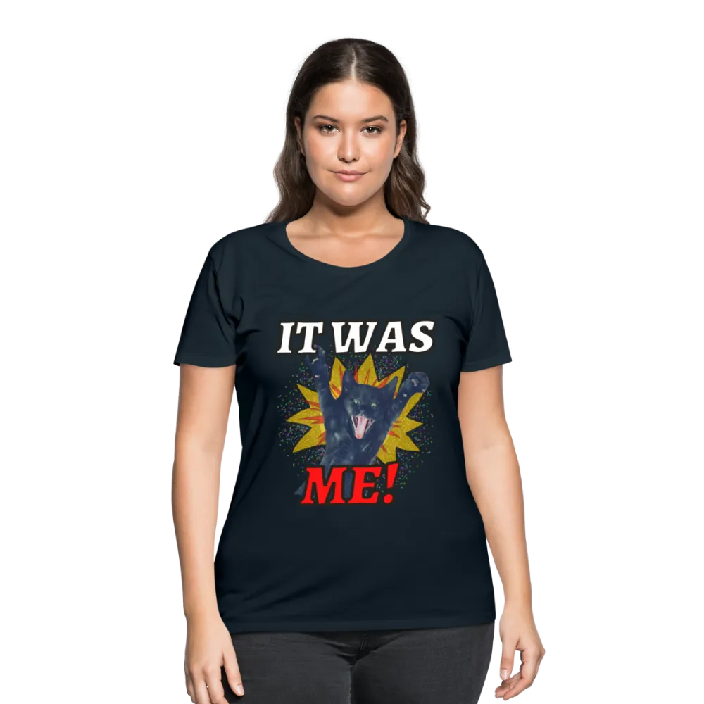 IT WAS ME! Women's Curvy T-Shirt