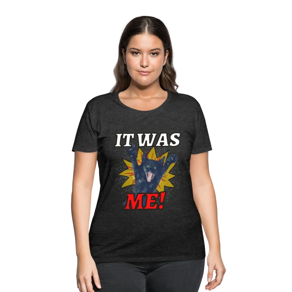 IT WAS ME! Women's Curvy T-Shirt