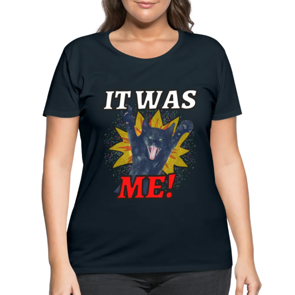 IT WAS ME! Women's Curvy T-Shirt