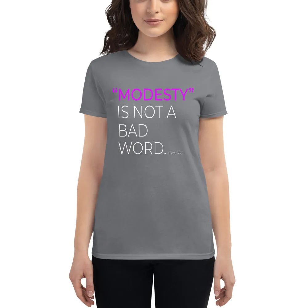 Ladies Modesty is Not A Bad Word Tee