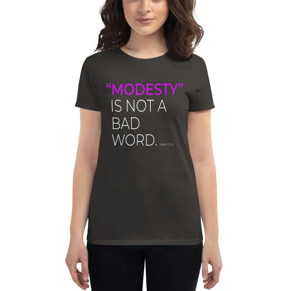 Ladies Modesty is Not A Bad Word Tee