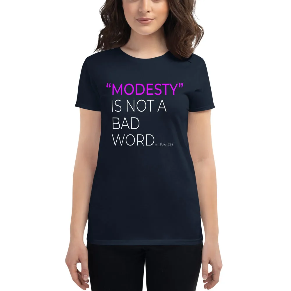 Ladies Modesty is Not A Bad Word Tee