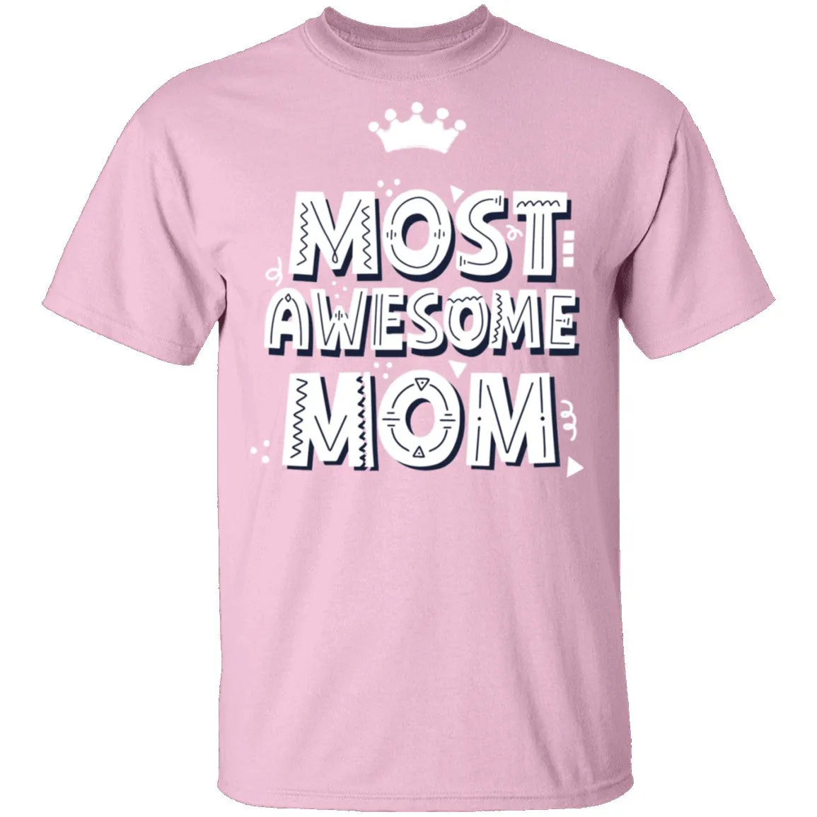 Most Awesome MOM with Crown