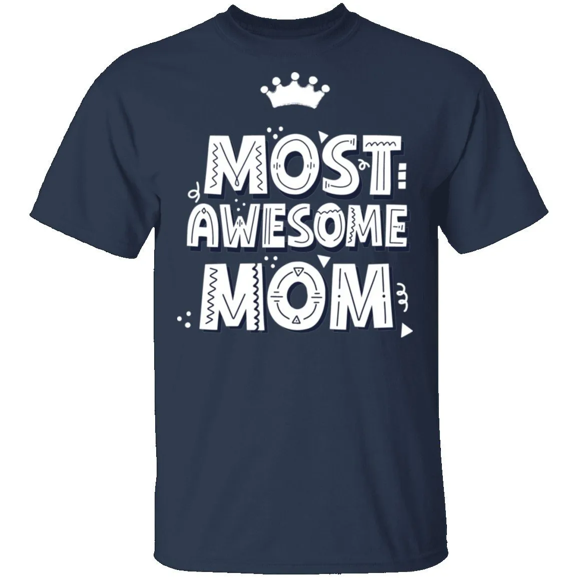 Most Awesome MOM with Crown