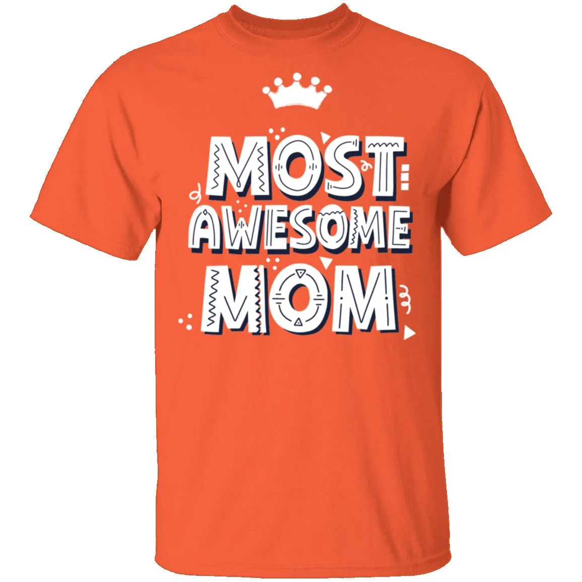 Most Awesome MOM with Crown