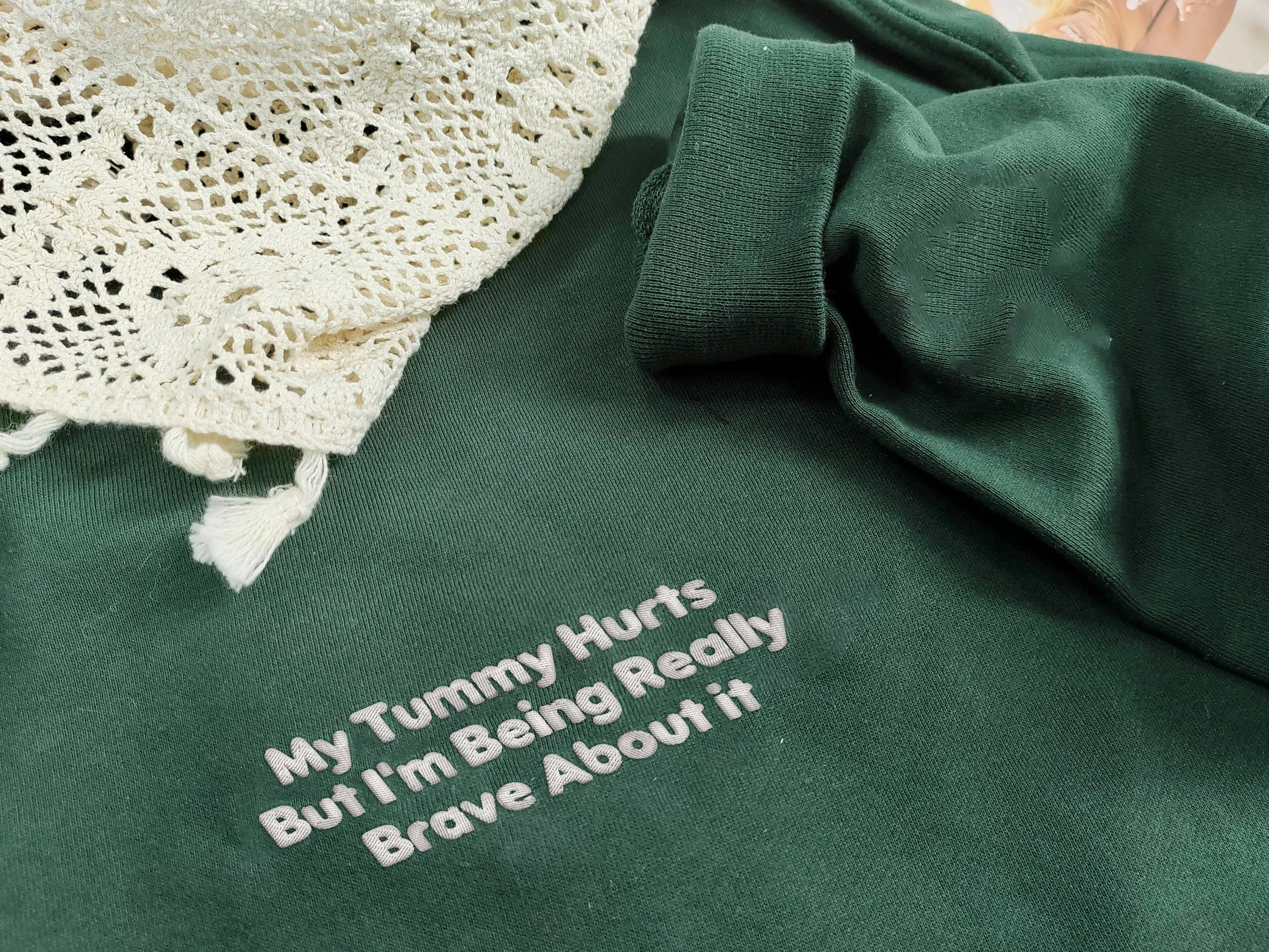 My Tummy Hurts But I'm Being Really Brave About it Embroidered Hoodie