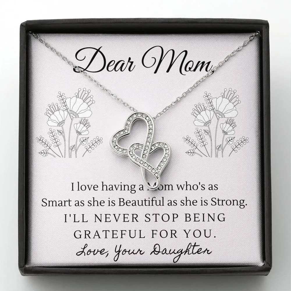 Smart, Beautiful and Strong-Double Hearts Necklace for Mom, From Daughter