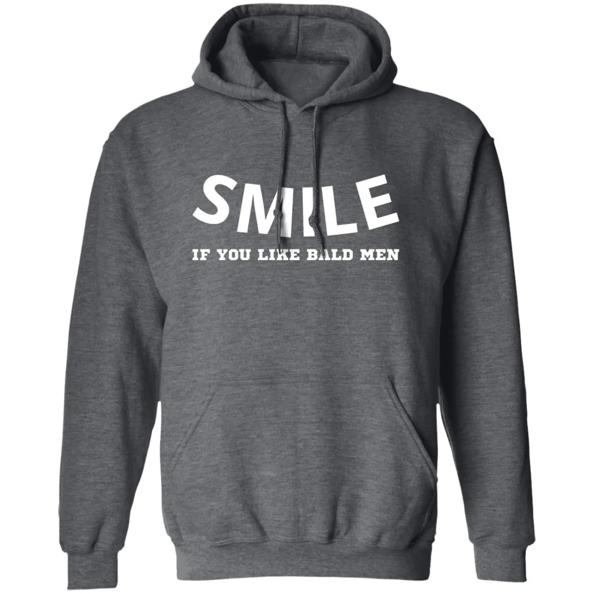 Smile if you like bald men T-shirts & Hoodie