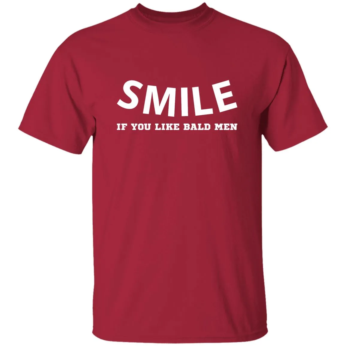Smile if you like bald men T-shirts & Hoodie