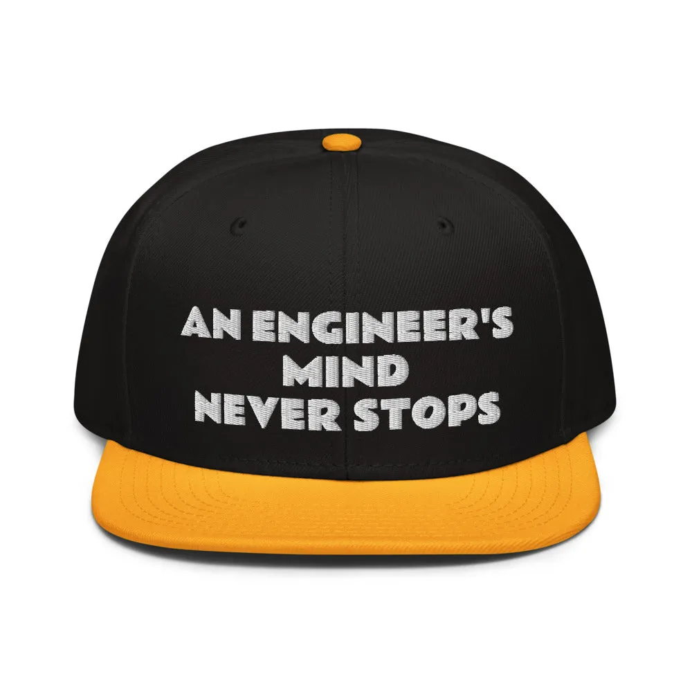 Snapback Hat "2052-0071 An Engineer's Mind Never Stops (White Logo)"