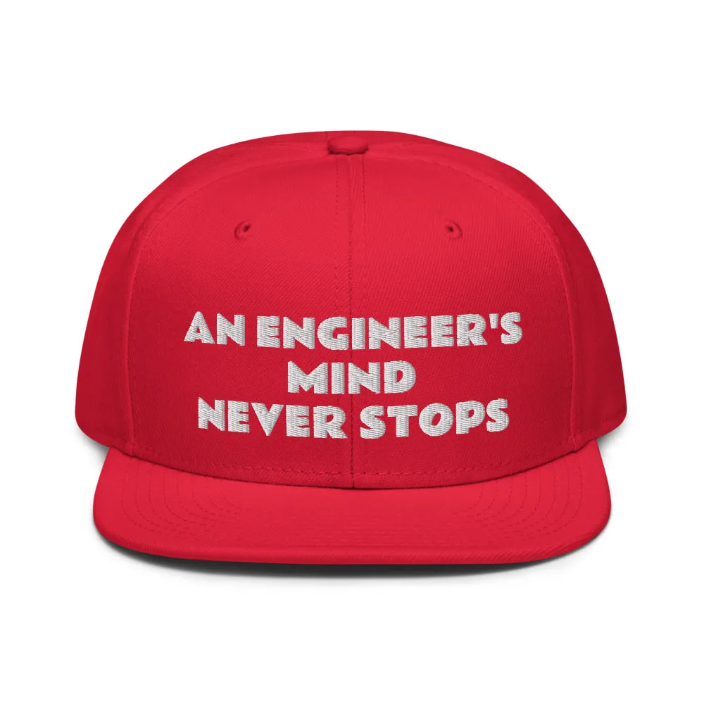 Snapback Hat "2052-0071 An Engineer's Mind Never Stops (White Logo)"