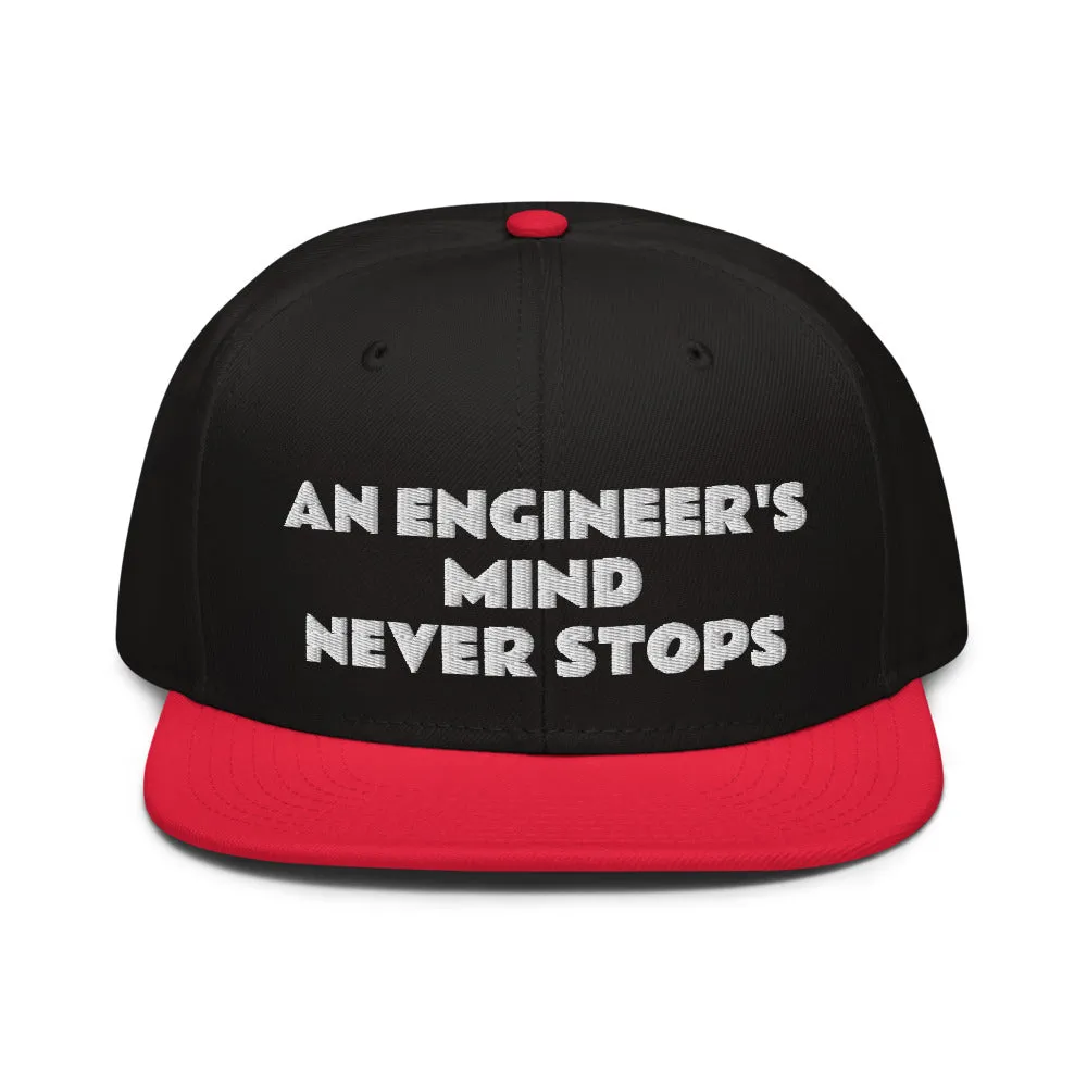 Snapback Hat "2052-0071 An Engineer's Mind Never Stops (White Logo)"