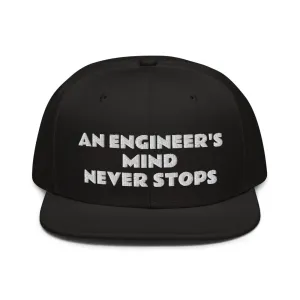 Snapback Hat "2052-0071 An Engineer's Mind Never Stops (White Logo)"