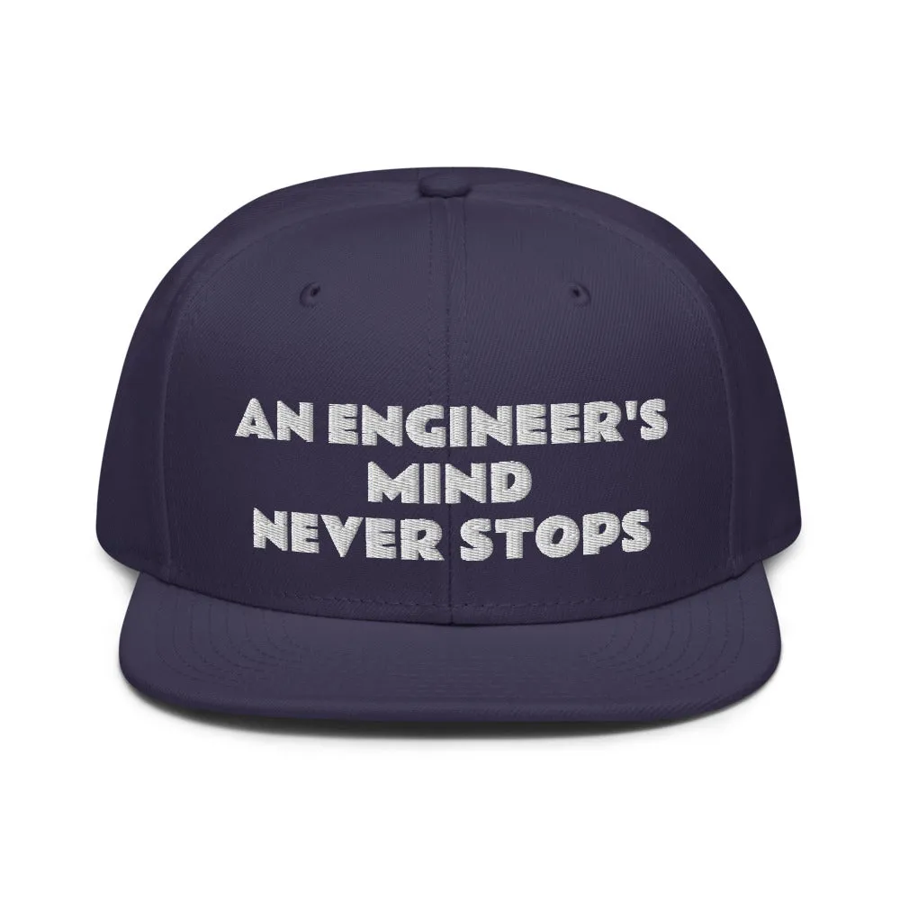 Snapback Hat "2052-0071 An Engineer's Mind Never Stops (White Logo)"