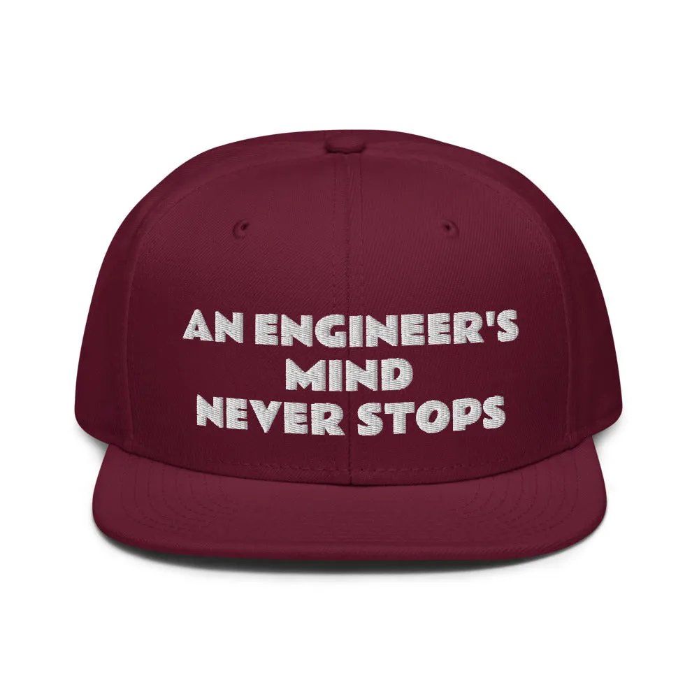 Snapback Hat "2052-0071 An Engineer's Mind Never Stops (White Logo)"