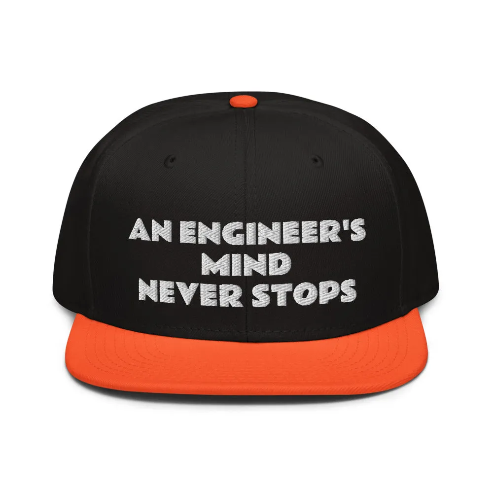 Snapback Hat "2052-0071 An Engineer's Mind Never Stops (White Logo)"