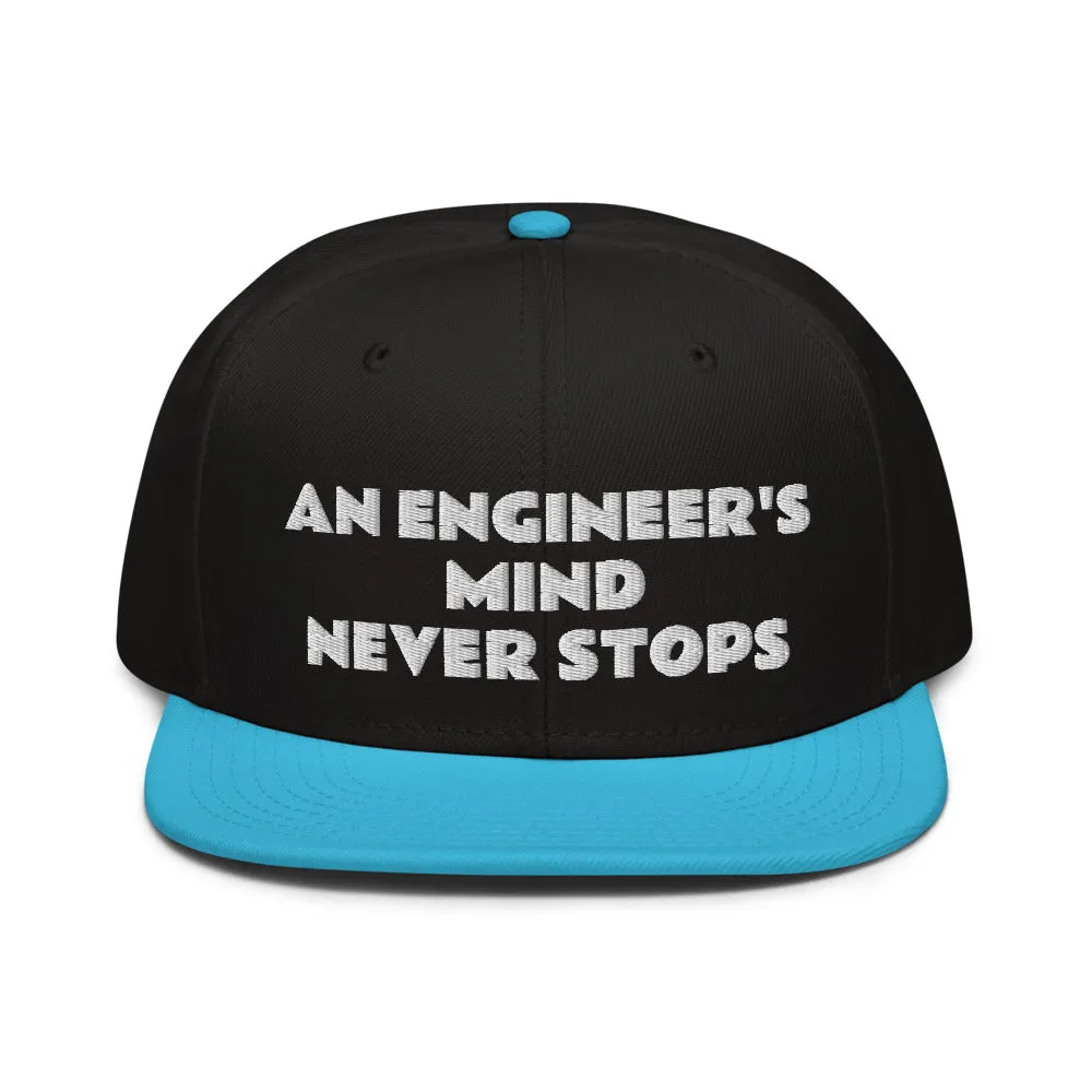 Snapback Hat "2052-0071 An Engineer's Mind Never Stops (White Logo)"