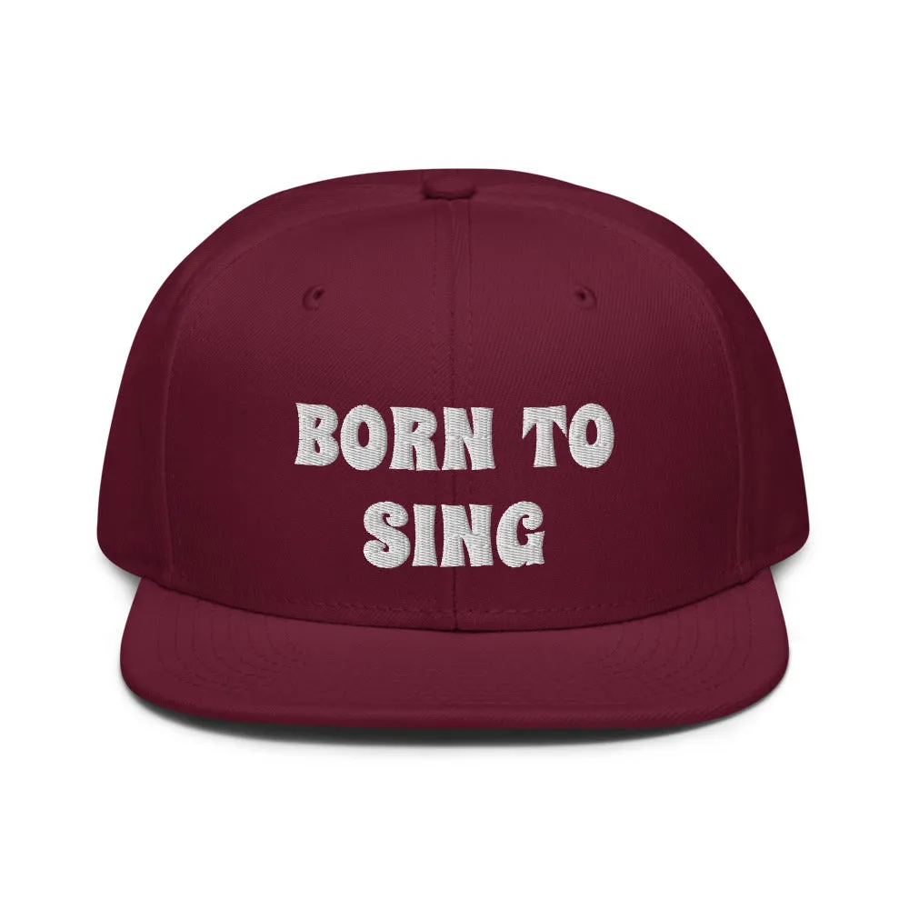 Snapback Hat "2052-0161 Born To Sing (White Logo)"