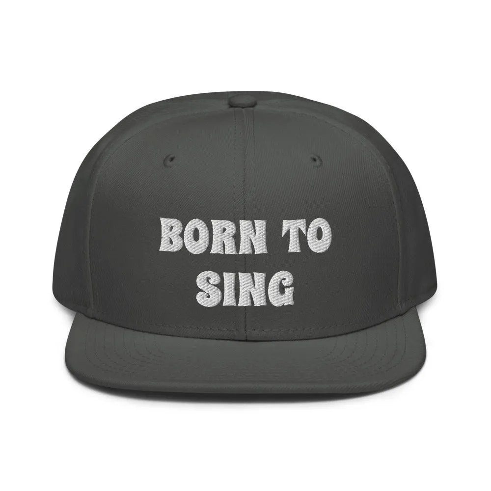 Snapback Hat "2052-0161 Born To Sing (White Logo)"