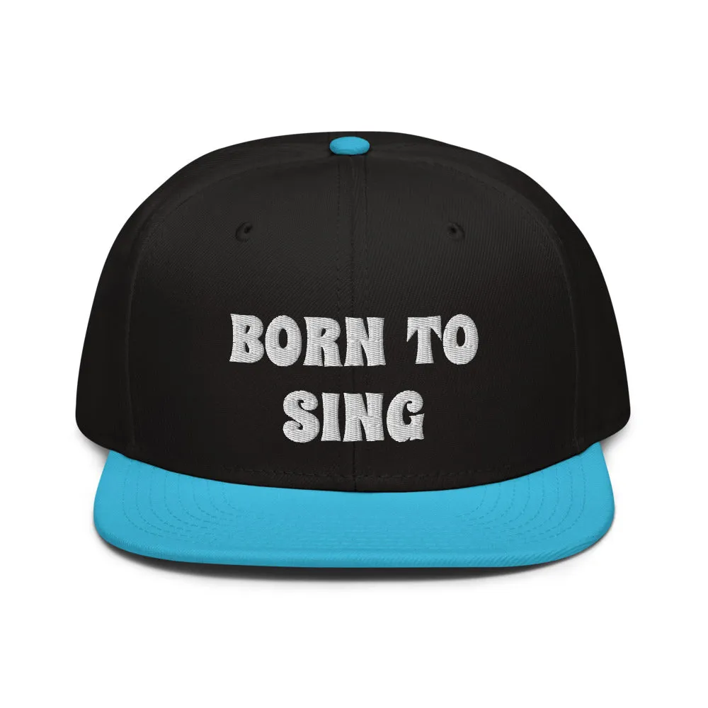 Snapback Hat "2052-0161 Born To Sing (White Logo)"