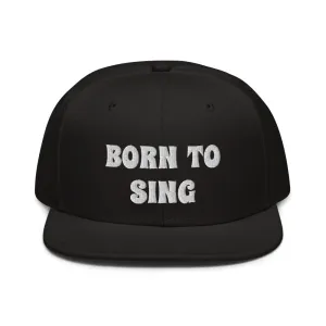 Snapback Hat "2052-0161 Born To Sing (White Logo)"