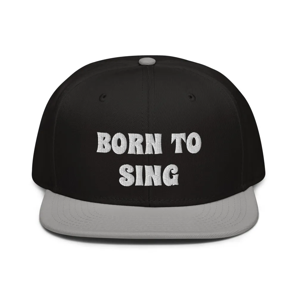 Snapback Hat "2052-0161 Born To Sing (White Logo)"