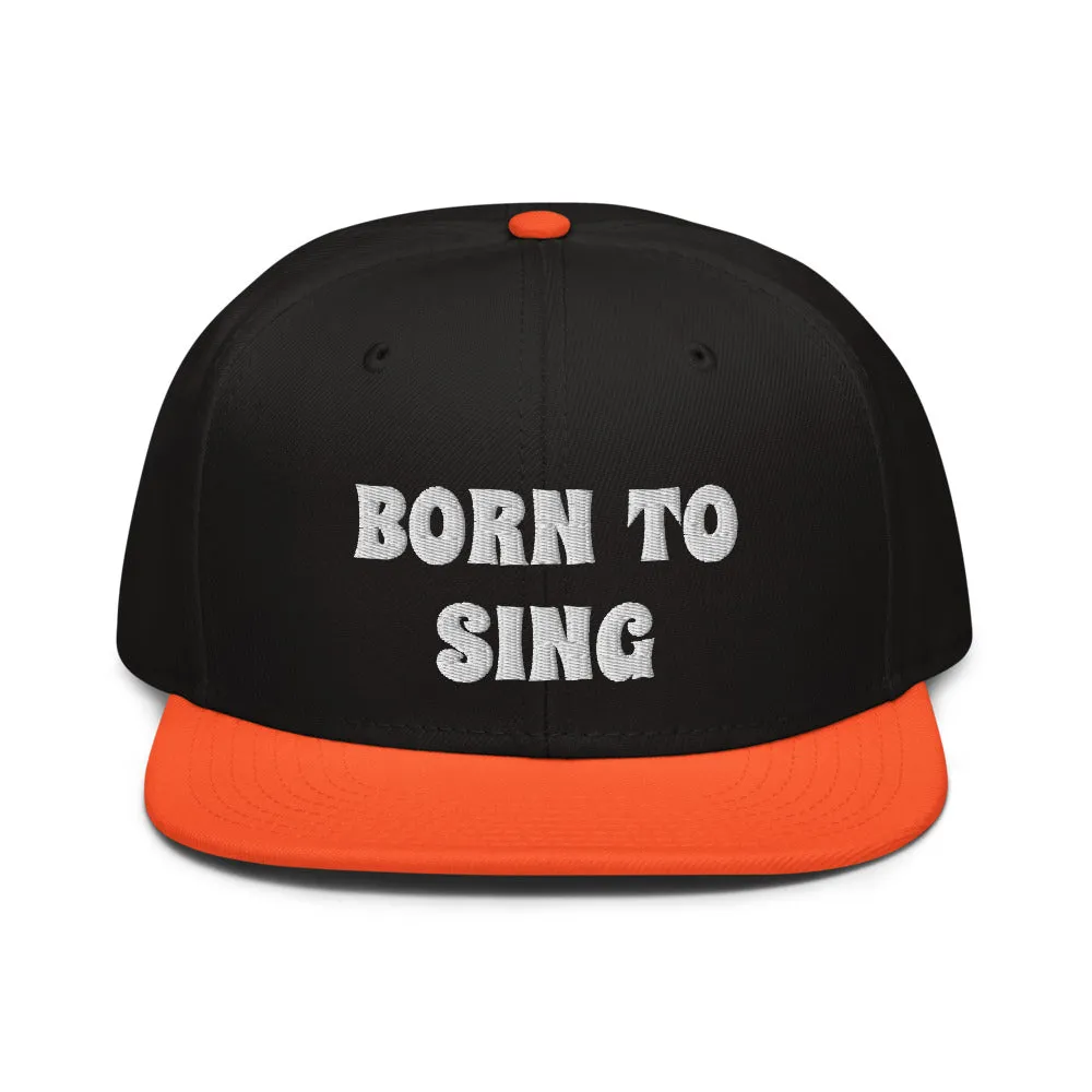 Snapback Hat "2052-0161 Born To Sing (White Logo)"