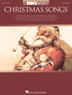 The Big Book of Christmas Songs - 2nd Edition (Easy Piano)