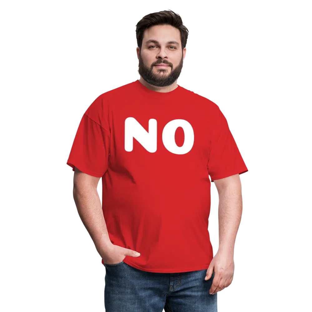 Unisex Classic T-Shirt stating NO