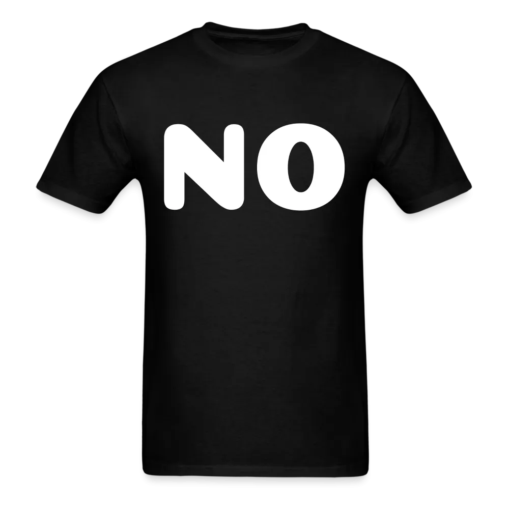 Unisex Classic T-Shirt stating NO