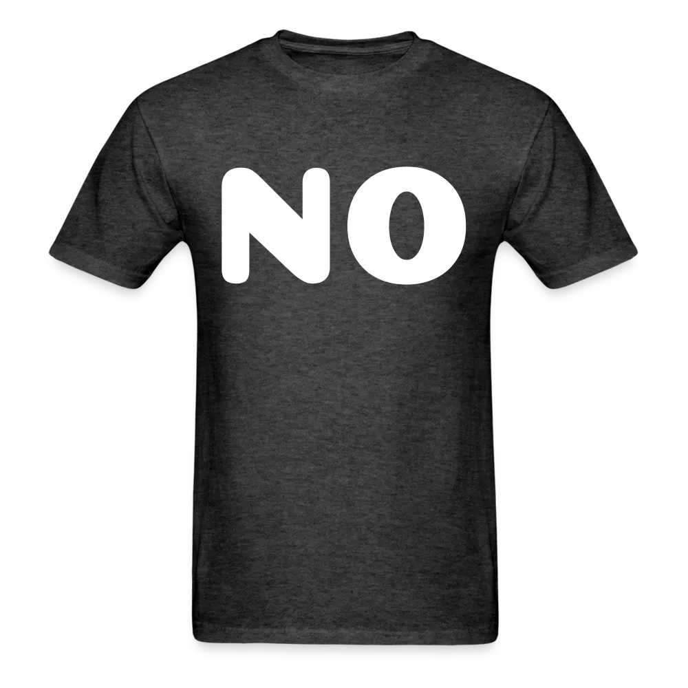 Unisex Classic T-Shirt stating NO