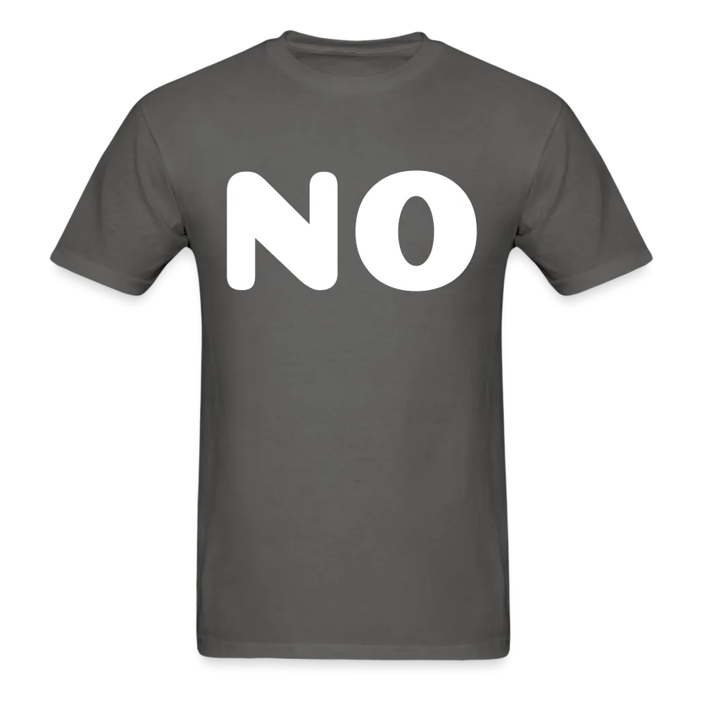 Unisex Classic T-Shirt stating NO