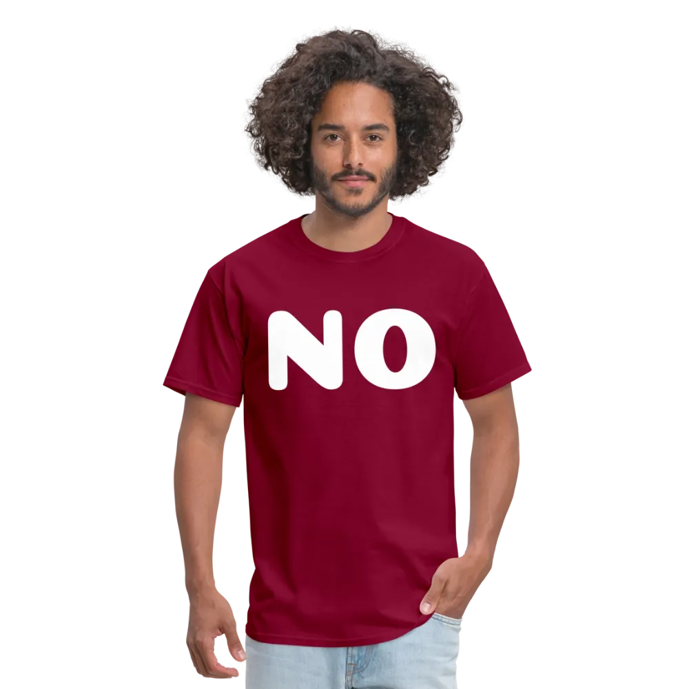 Unisex Classic T-Shirt stating NO