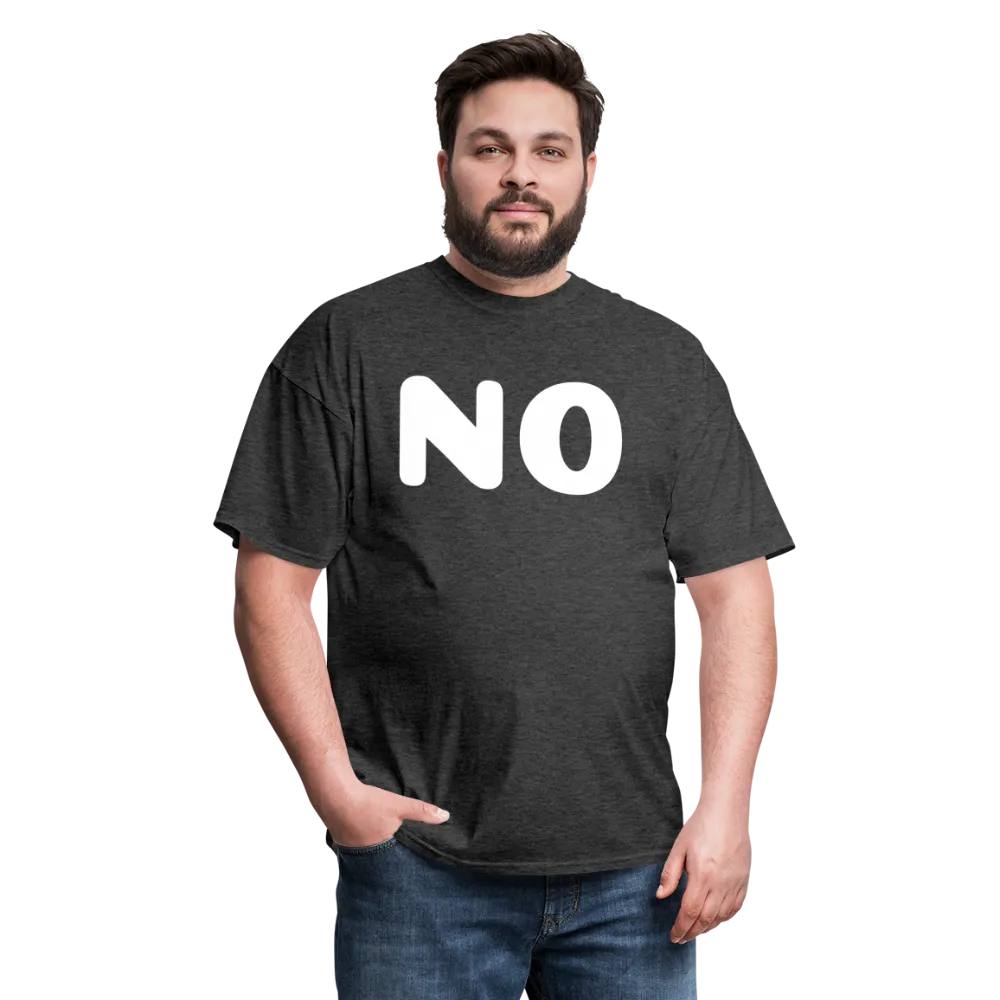 Unisex Classic T-Shirt stating NO